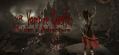 美少女勇闯吸血鬼城堡（Vampire Castle VR Maidens Adventure）